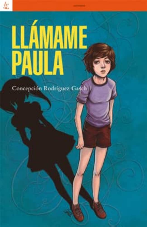 Portada del libro Llámame Paula de Concepción Rodríguez